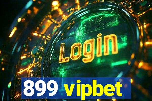 899 vipbet